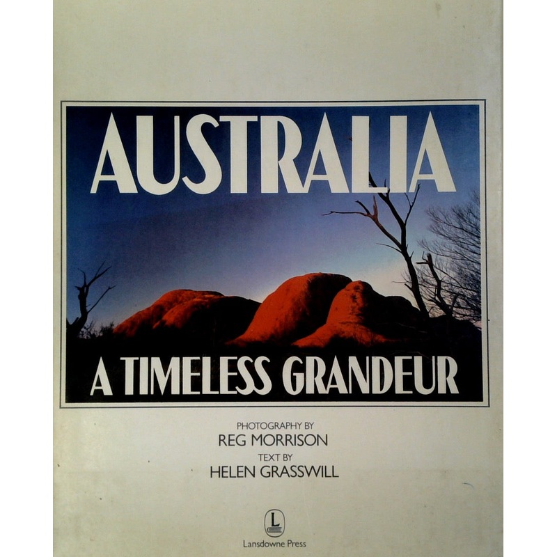 Australia, a Timeless Grandeur