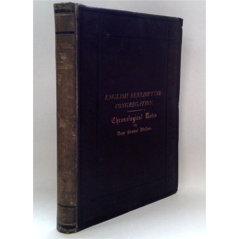 English Benedictine Congregation - Chronological Notes
