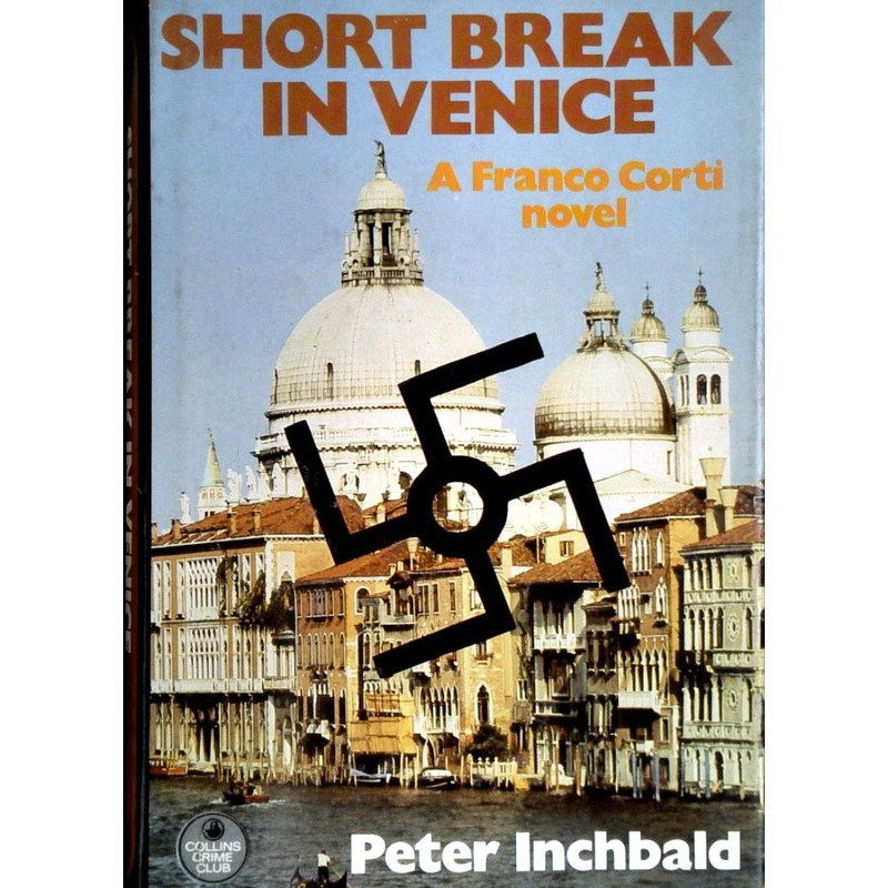 Short Break in Venice: A Franco Corti Novel