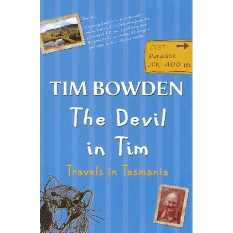 The Devil in Tim: Travels in Tasmania