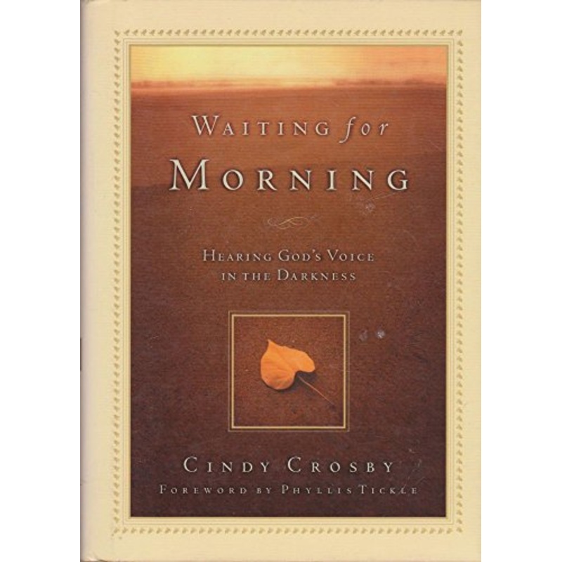 Waiting for Morning: Hearing God's Voice in the Darkness