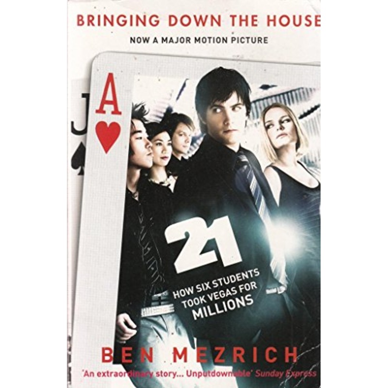 21: Bringing Down the House: How Six Students Took Vegas for Millions