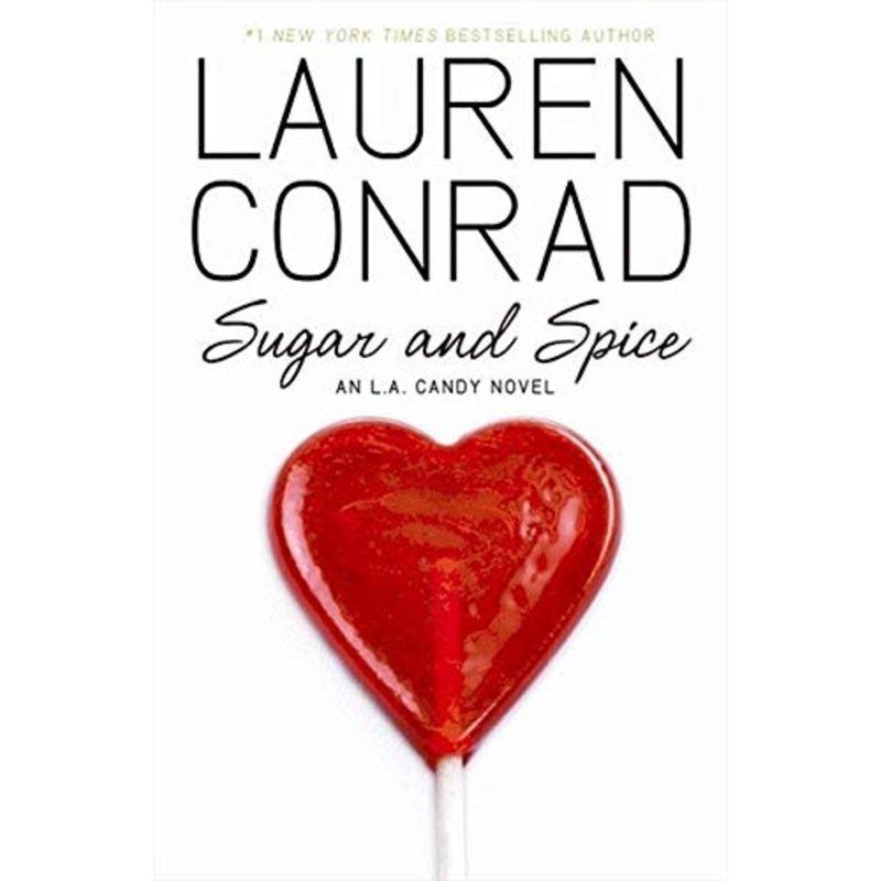 Sugar and Spice: An L. A. Candy Novel