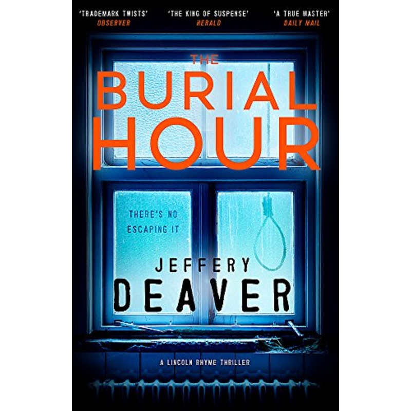 The Burial Hour: Lincoln Rhyme Book 13