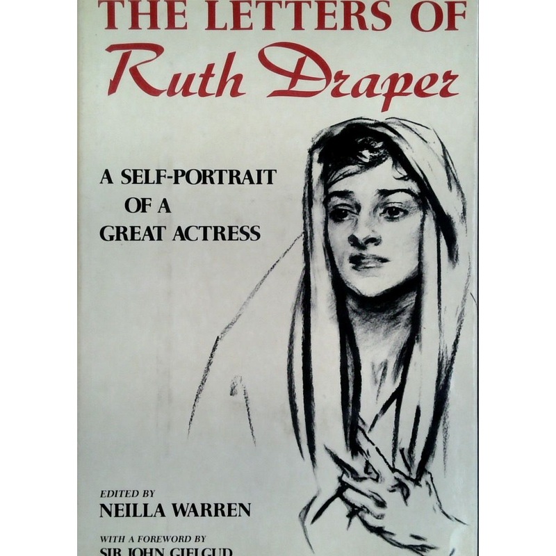 The Letters Of Ruth Draper: A Self-Portariat Of A Great Actress