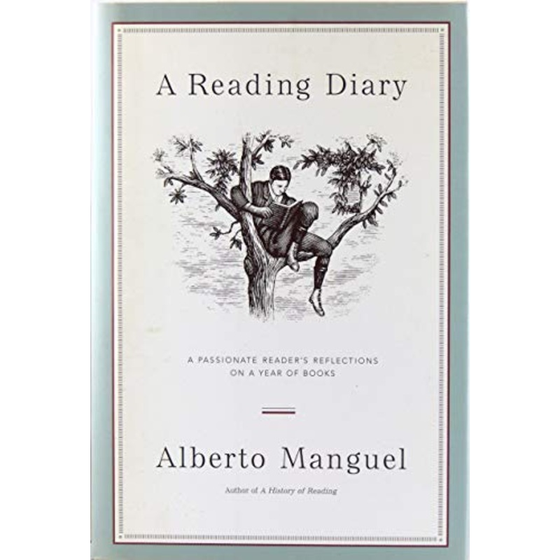 A Reading Diary: A Passionate Reader's Reflections on a Year of Books