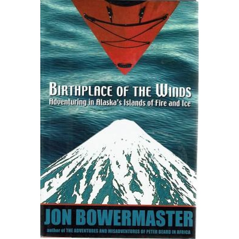 Birthplace of the Winds: Storming Alaska's Islands of Fire and Ice