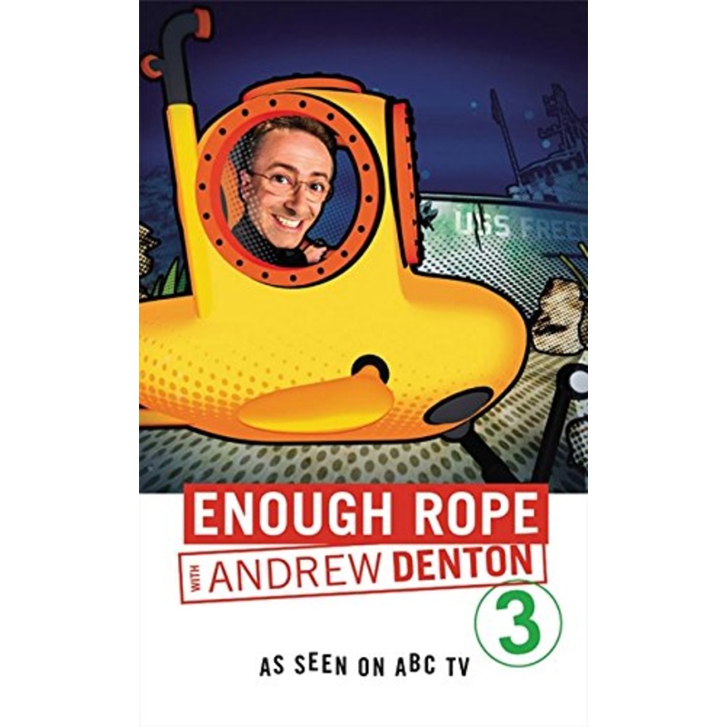 Enough Rope 3
