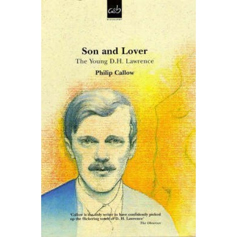 Son and Lover: Young D.H. Lawrence