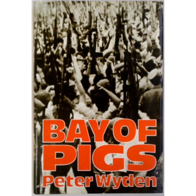 Bay of Pigs: The Untold Story