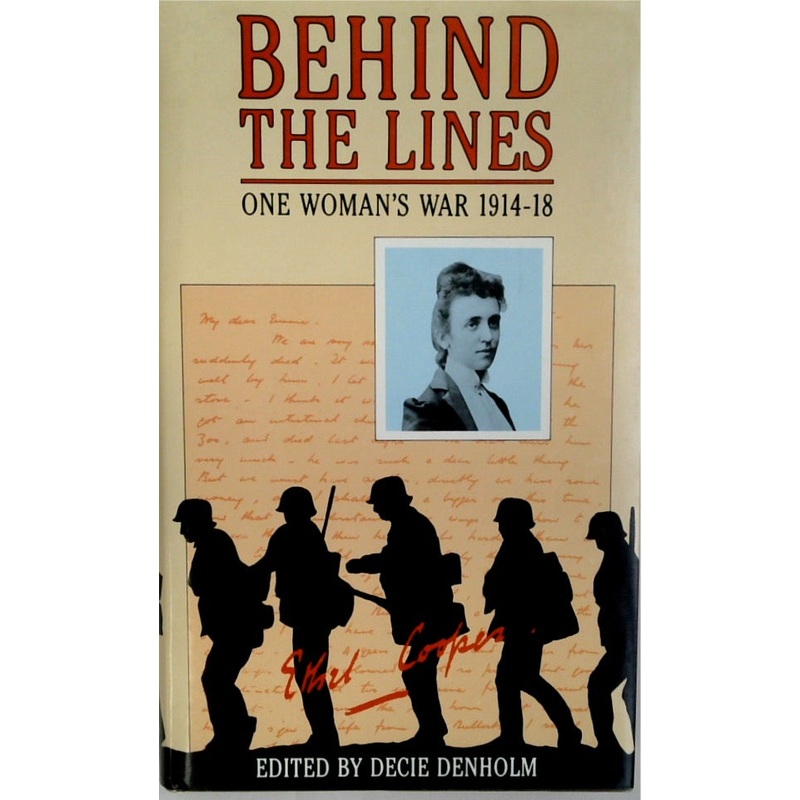 Behind The Lines: One Woman's War 1914-18