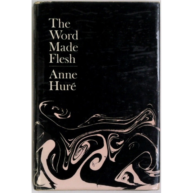 The Word Made Flesh