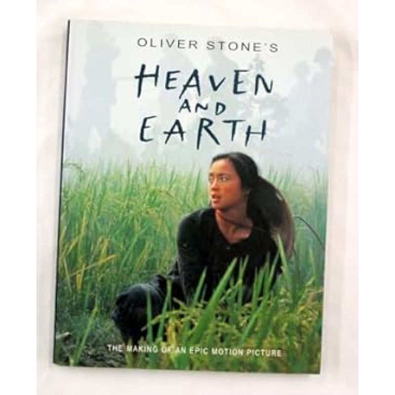 Heaven And Earth: The Making Of An Epic Motion Picture