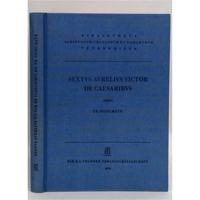Liber de Caesaribus. Praecedunt Origo gentis Romanae et Liber de viris illustribus urbis Romae. Subsequitur Epitome de Caesaribus