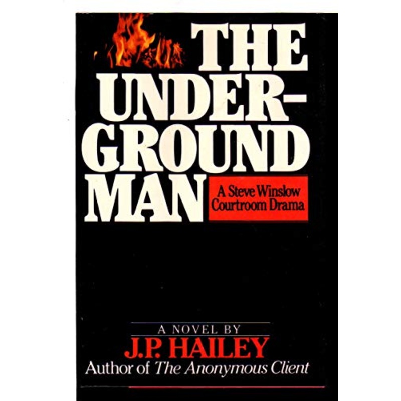 The Underground Man: A Steve Winslow Courtroom Drama