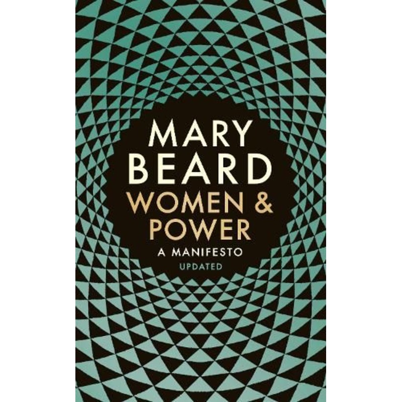 Women & Power: A Manifesto
