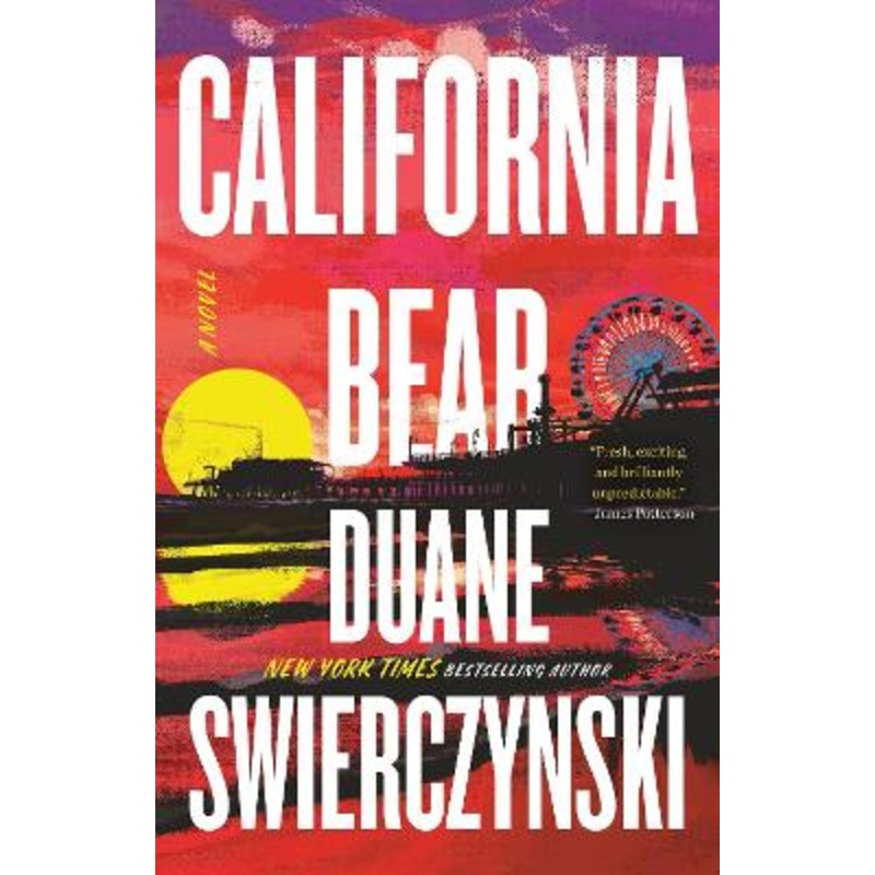 California Bear: A Novel