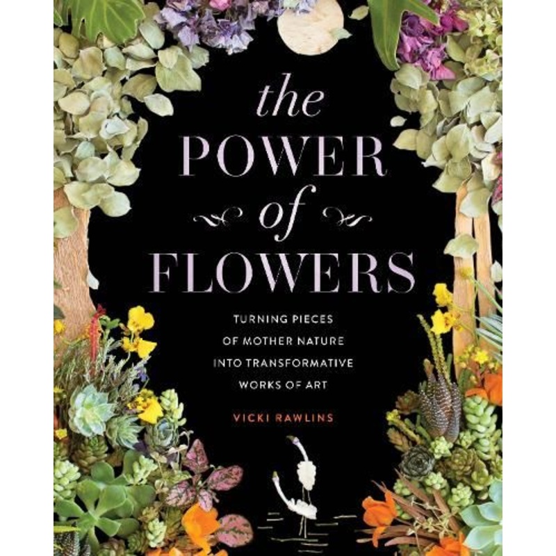 The Power of Flowers: Turning Pieces of Mother Nature into Transformative Works of Art