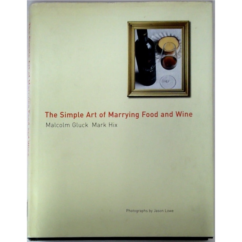 The Simple Art of Marrying Food and Wine
