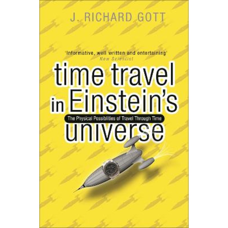 Time Travel: In Einstein's Universe