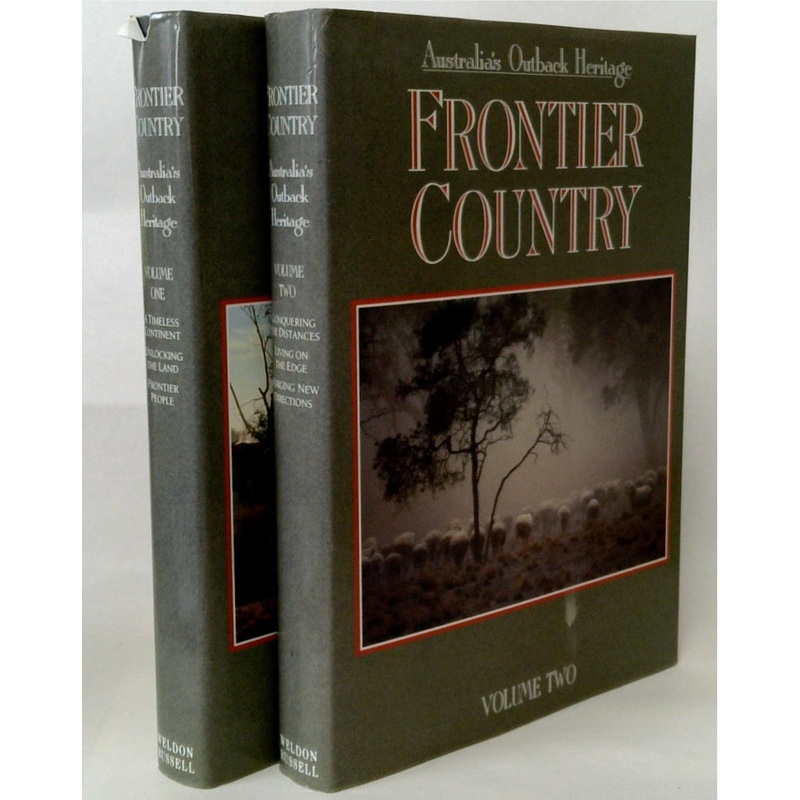 Australia's Outback Heritage Frontier Country Volumes I & II