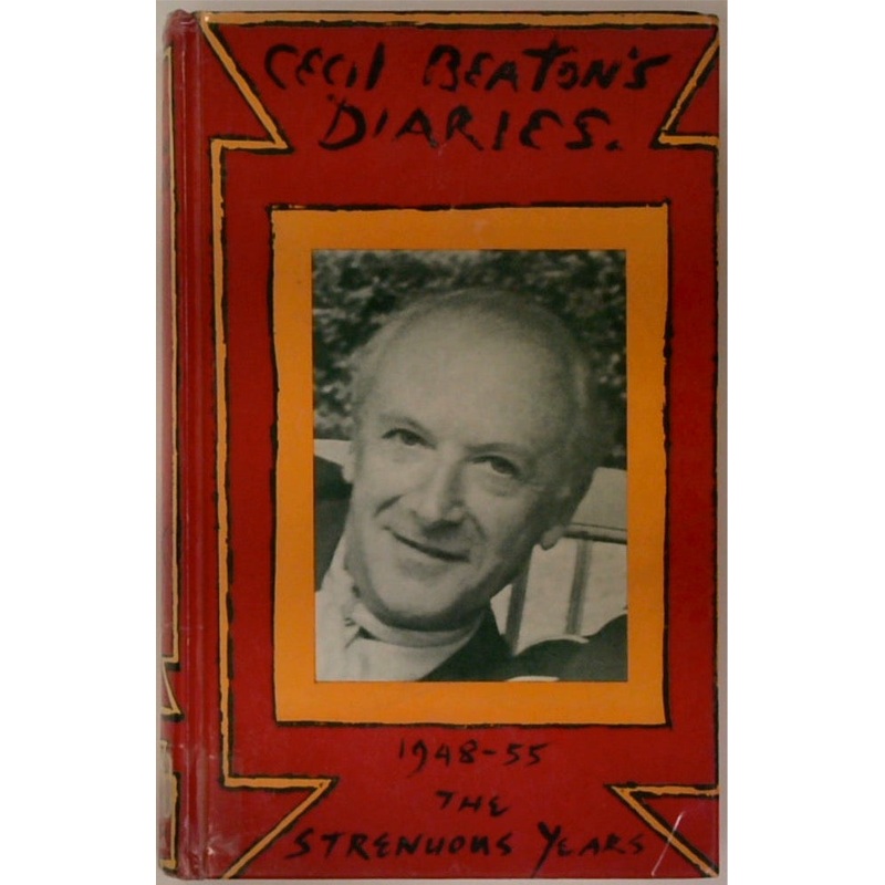 The Strenuous Years: Diaries 1948-55