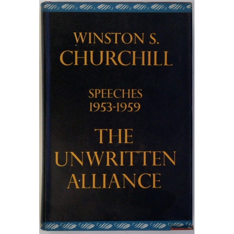 The Unwritten Alliance: Speeches, 1953-59