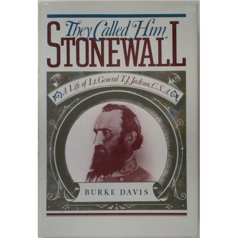 They Called Him Stonewall