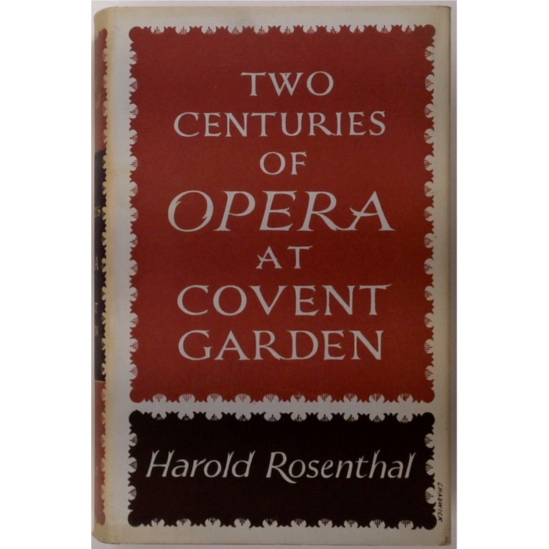Two Centuries Of Opera At Convent Garden