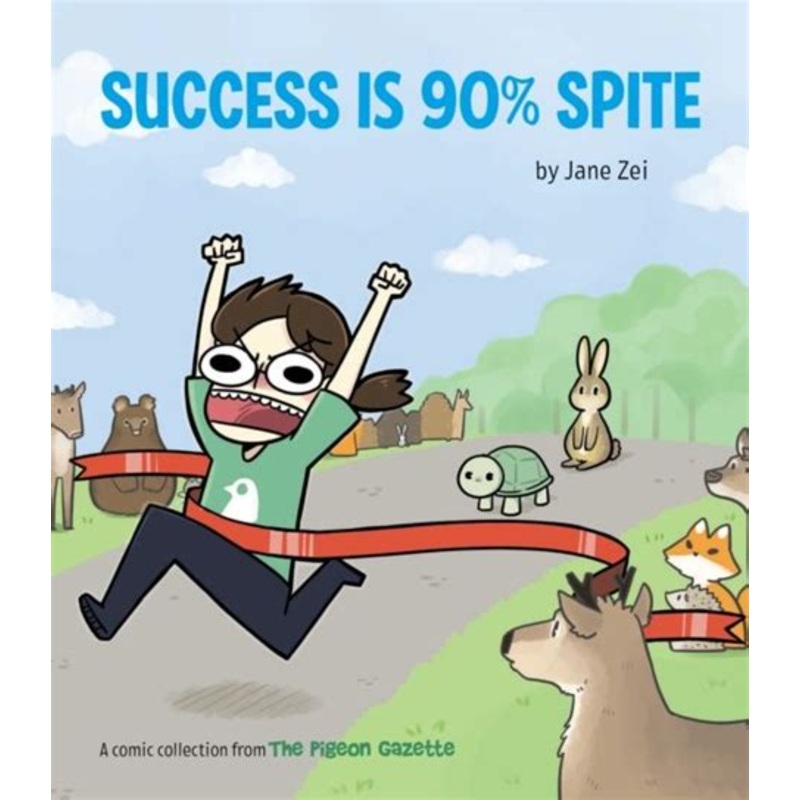 Success Is 90% Spite