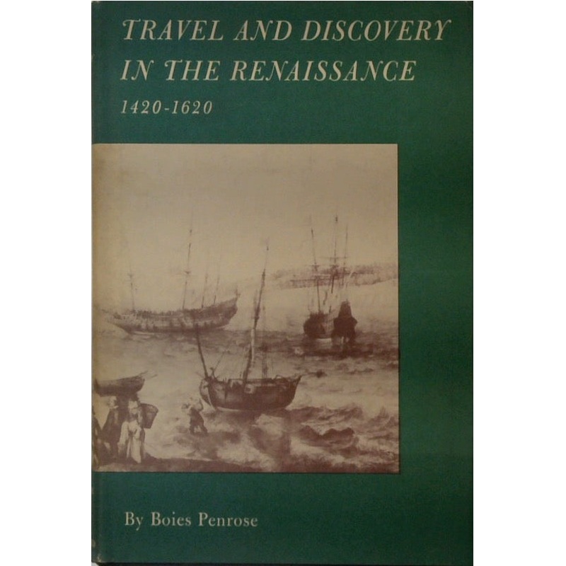Travel and Discovery in the Renaissance, 1420-1620