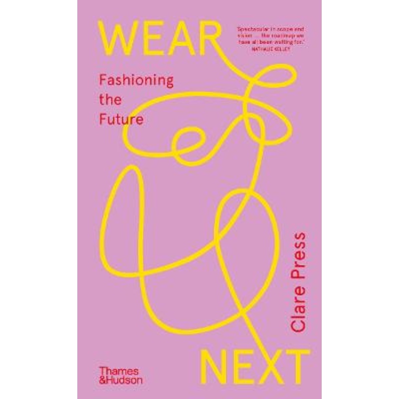 Wear Next: Fashioning the future