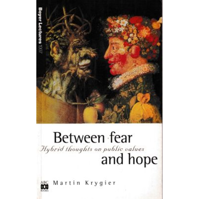 Between Fear and Hope: Hybrid Thoughts on Public Values