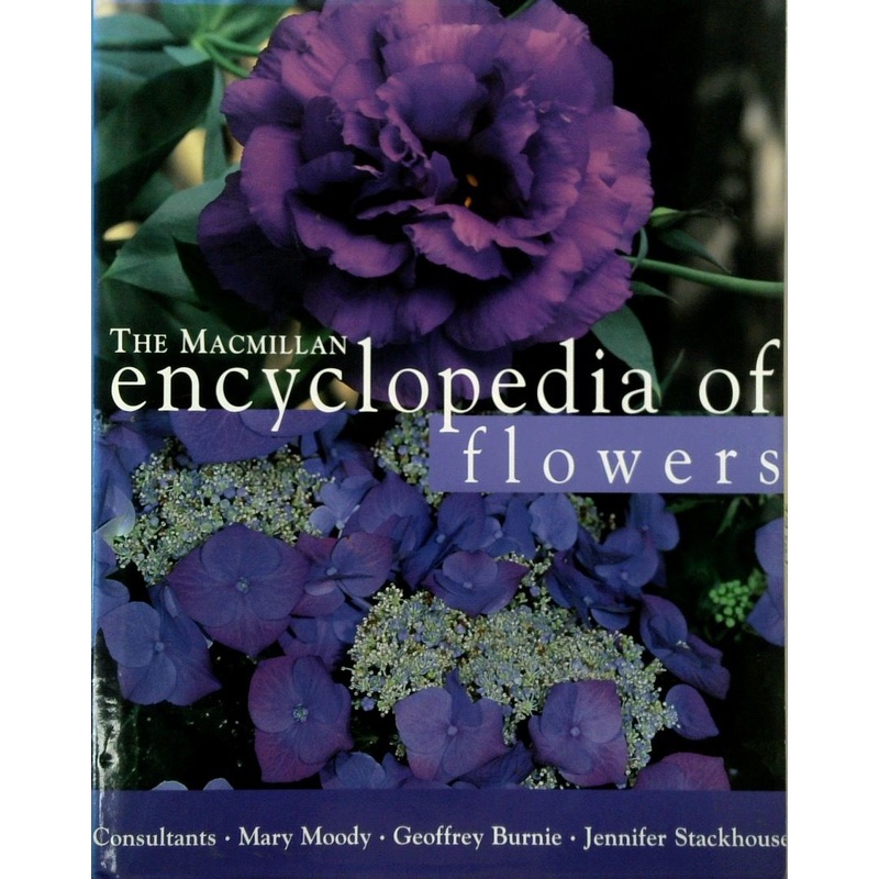The Macmillan Encyclopedia of Flowers