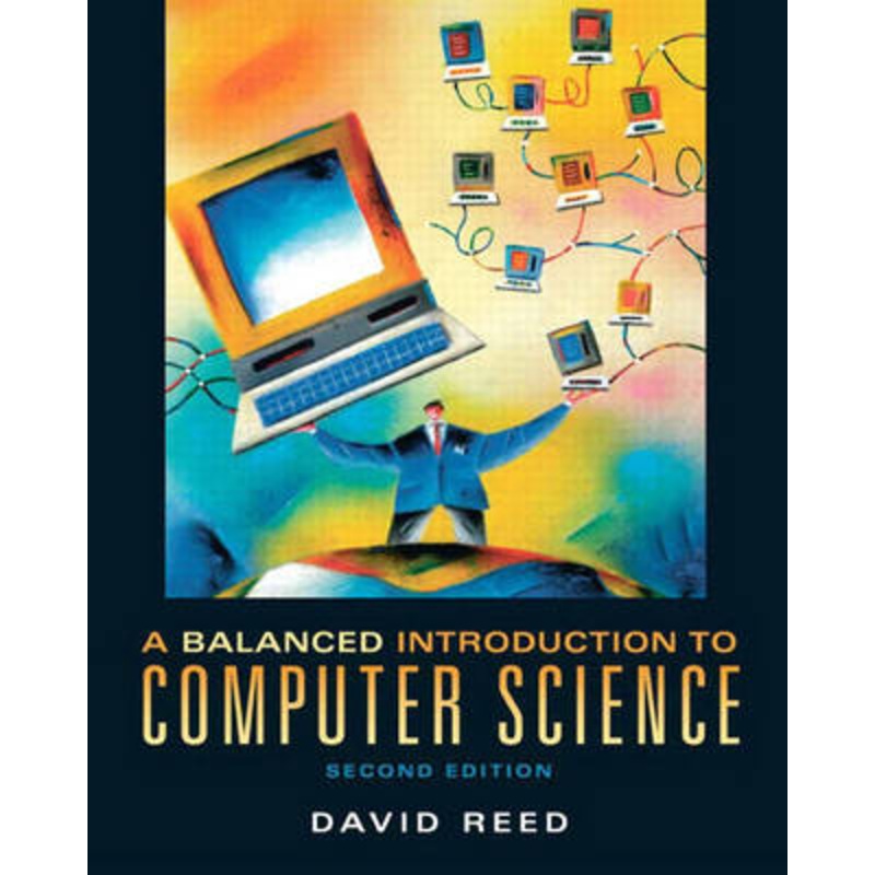 A Balanced Introduction to Computer Science
