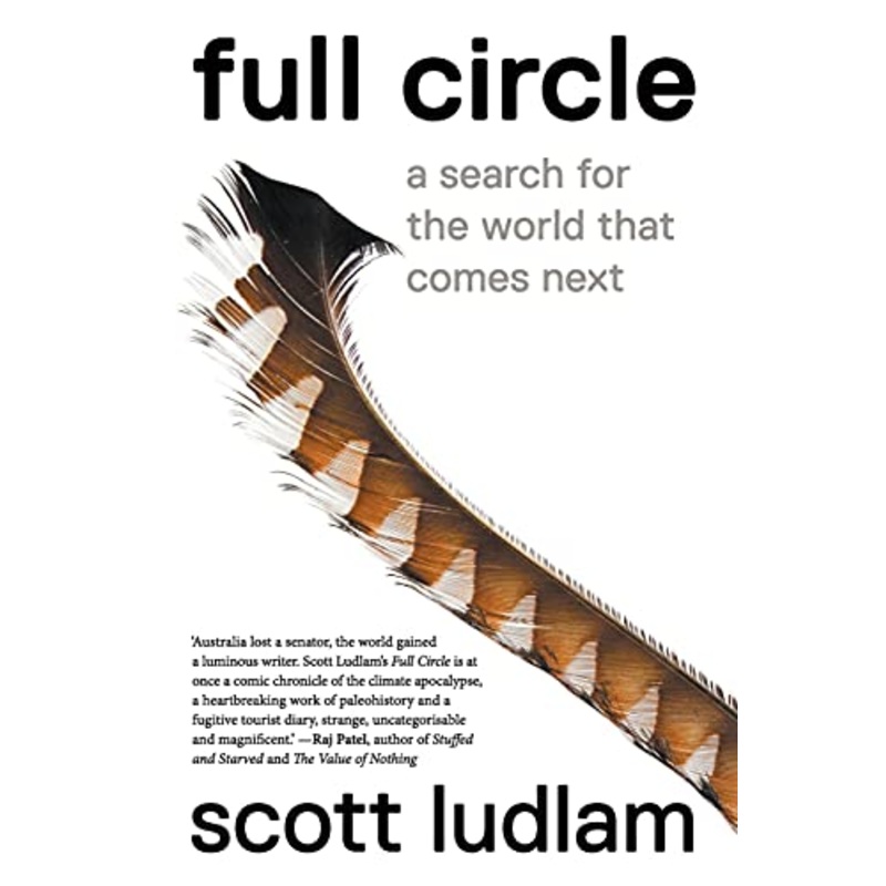Full Circle: A Search for the World That Comes Next