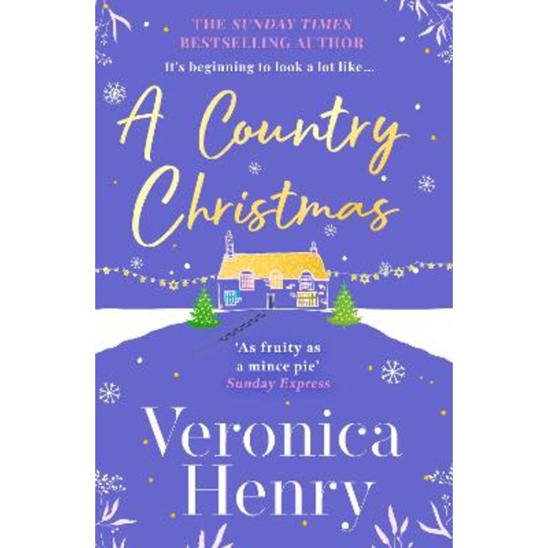 A Country Christmas: The heartwarming and unputdownable festive