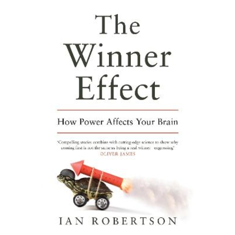 The Winner Effect: How Power Affects Your Brain