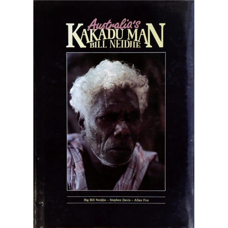 Australia's Kakadu Man (SIGNED)