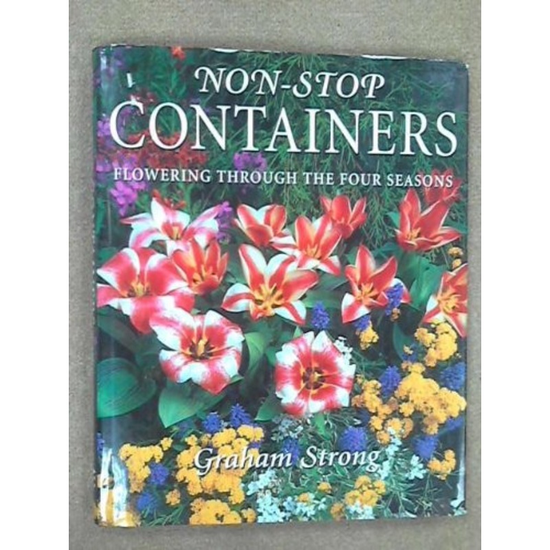 Non-Stop Containers: Flowering through the Four Seasons