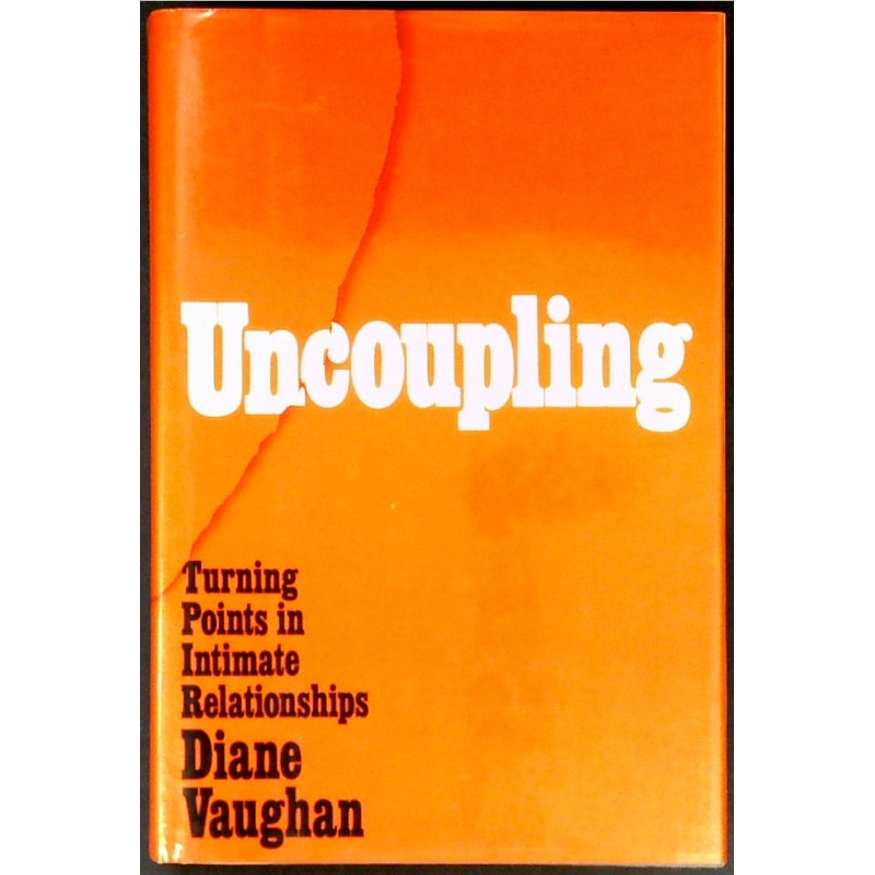 Uncoupling: Turning Points in Intimate Relationships