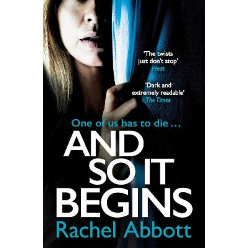 And So It Begins: A brilliant psychological thriller that twists and turns (Stephanie King Book 1)