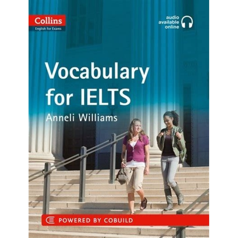IELTS Vocabulary IELTS 5-6+ (B1+): With Answers and Audio (Collins English for IELTS)