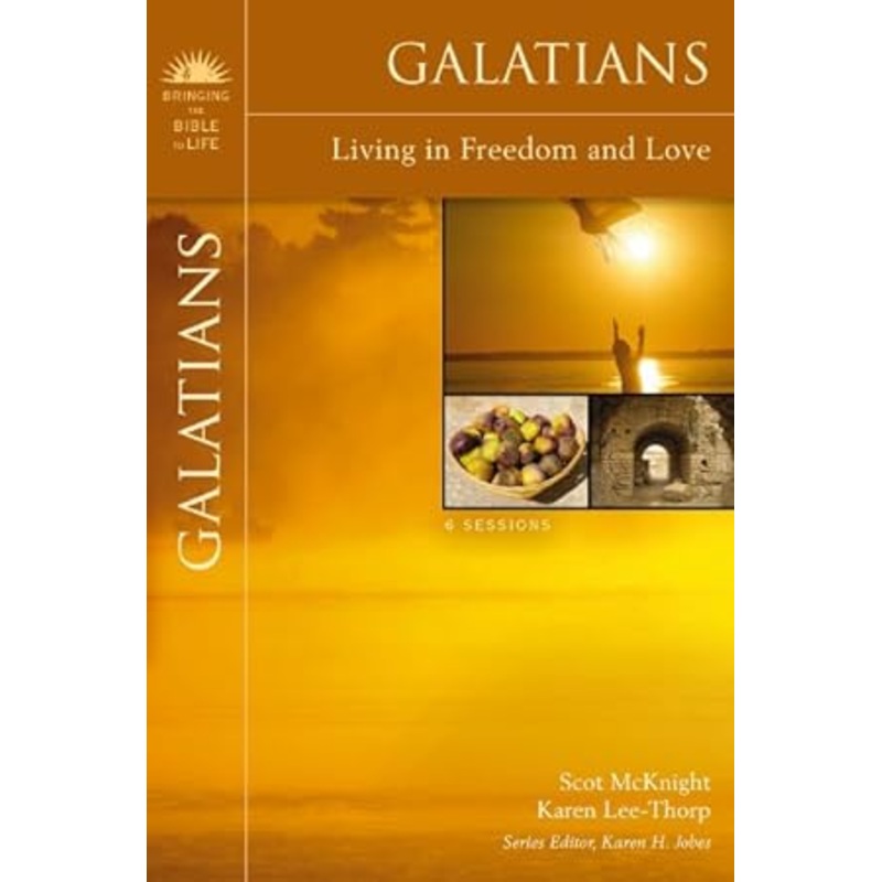 Galatians: Living in Freedom and Love