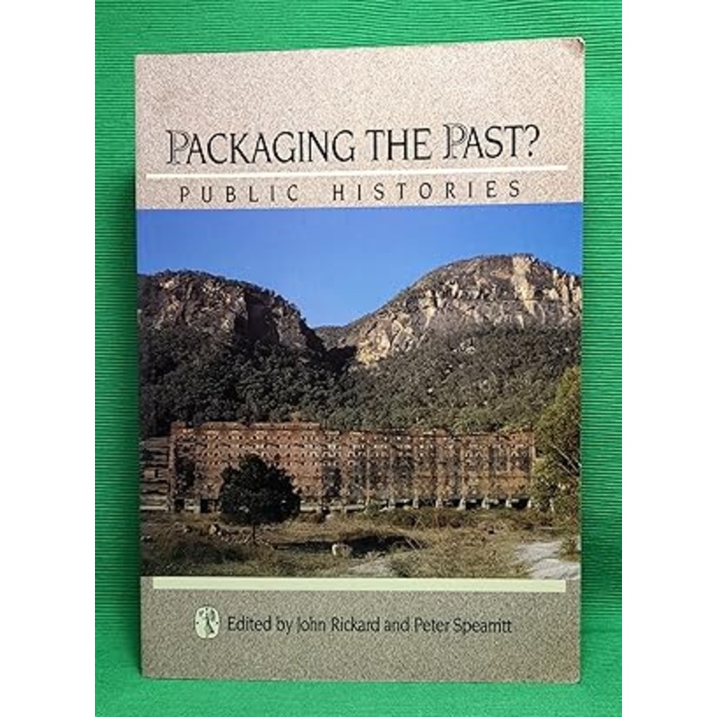 Packaging The Past?: Public Histories