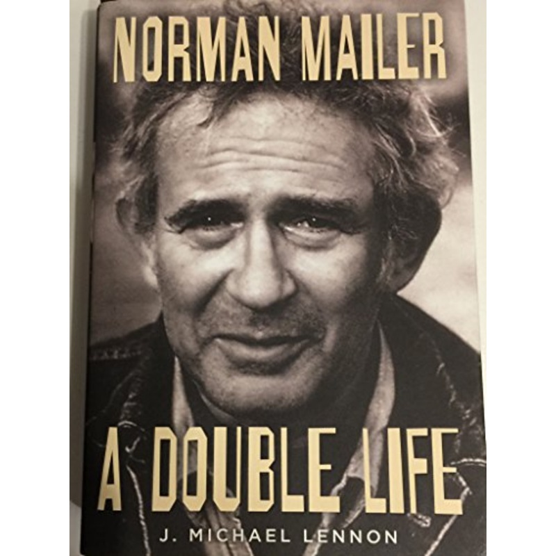 Norman Mailer: A Double Life