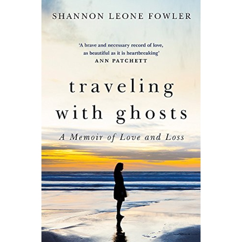 Travelling with Ghosts: An intimate and inspiring journey