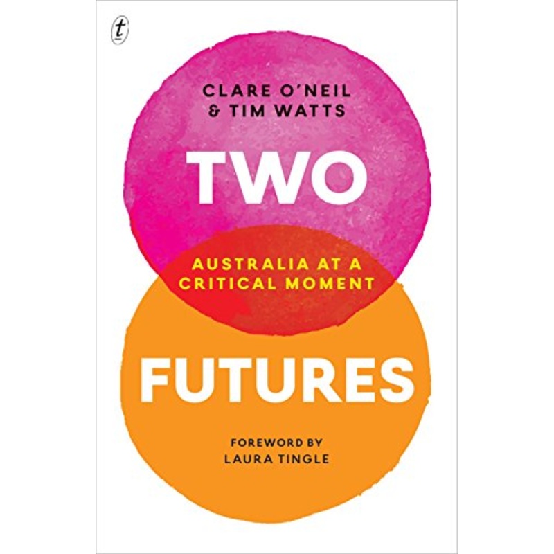 Two Futures: Australia at a Critical Moment