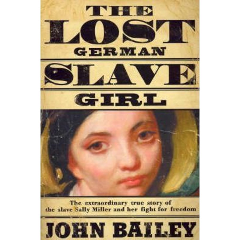 The Lost German Slave Girl