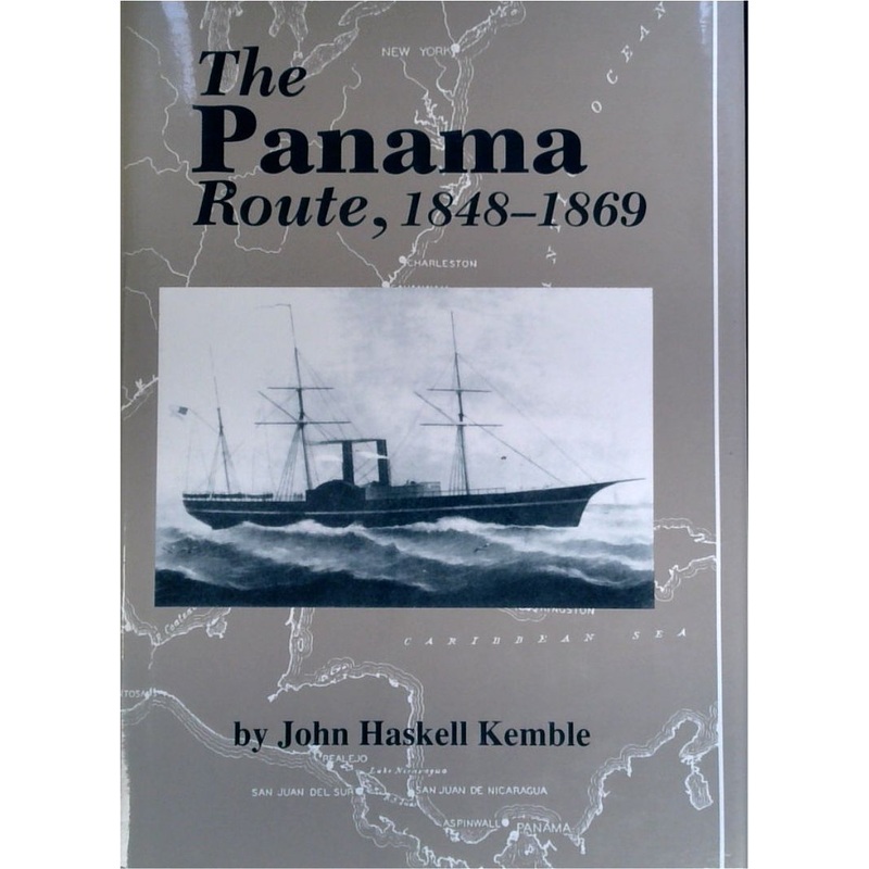 The Panama Route, 1848-1869